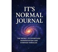 It's Normal Journal: /6x9 Pocket-Size Workbook/ 2 Motivating Message Pages/ 118 Workbook Lesson Pages/ Glossy Cover/