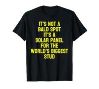 It's Not A Bald Spot Balding Men Bald Birthday Man Funny T-Shirt