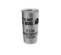 It's Not A Bug It's an Undocumented Feature Stainless Steel Insulated Tumbler