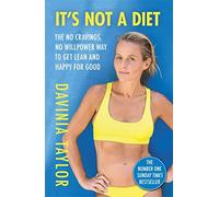 Davinia Taylor – It's Not A Diet – The Number One Sunday Times bestseller – Paperback