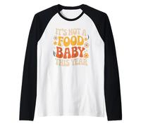 Its Not A Food Baby This Year Thanksgiving Groovy 2025 Raglan Baseball Tee