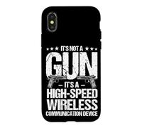 IT'S NOT A GUN IT'S A HIGH-SPEED WIRELESS COMM... Case for iPhone X/XS
