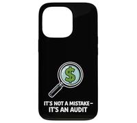 Its Not A Mistake Its An Audit Humor Case for iPhone 13 Pro
