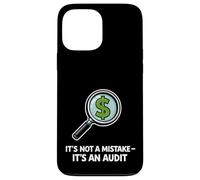 Its Not A Mistake Its An Audit Humor Case for iPhone 13 Pro Max