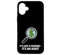 Its Not A Mistake Its An Audit Humor Case for iPhone 16 Plus