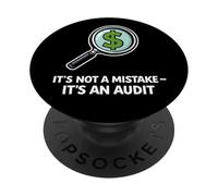 Its Not A Mistake Its An Audit Humor PopSockets Adhesive PopGrip