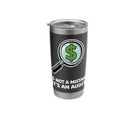 Its Not A Mistake Its an Audit Humor Stainless Steel Insulated Tumbler
