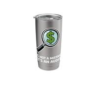 Its Not A Mistake Its an Audit Humor Stainless Steel Insulated Tumbler