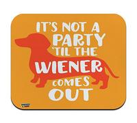 It's Not a Party til Wiener Comes Out Dachshund Dog Funny Low Profile Thin Mouse Pad Mousepad
