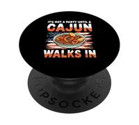 It's Not A Party Until A Cajun Walks In PopSockets Adhesive PopGrip