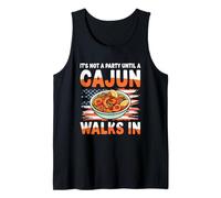 It's Not A Party Until A Cajun Walks in Tank Top