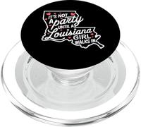 It's Not a Party Until a Louisiana Girl Walks In,Proud Girls PopSockets PopGrip for MagSafe