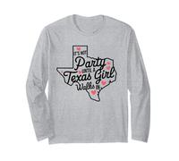 It's Not a Party Until a Texas Girl Walks In, Proud Girls Long Sleeve T-Shirt