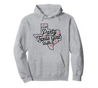 It's Not a Party Until a Texas Girl Walks In, Proud Girls Pullover Hoodie