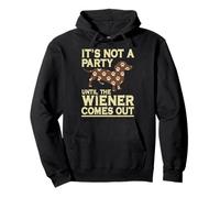 It's Not A Party Until A Weiner Comes Out Dachshund Dog Pullover Hoodie
