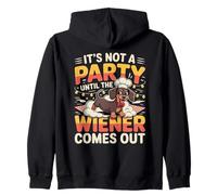 It's Not a Party Until The Wiener Comes Out Zip Hoodie