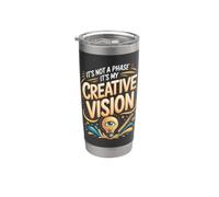 It's Not a Phase It's My Creative Vision Director Design Stainless Steel Insulated Tumbler