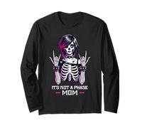 It's Not A Phase Mom, It was Never A Phase, Emo Lifestyle Long Sleeve T-Shirt