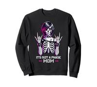 It's Not A Phase Mom, It Was Never A Phase, EMO Lifestyle Sweatshirt