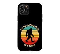 It's Not A Pimp Walk Gout Bigfoot Cane Case for iPhone 11 Pro