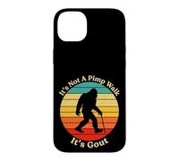 It's Not A Pimp Walk Gout Bigfoot Cane Case for iPhone 14 Plus