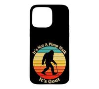 It's Not A Pimp Walk Gout Bigfoot Cane Case for iPhone 15 Pro Max