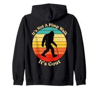 It's Not A Pimp Walk Gout Bigfoot Cane Zip Hoodie