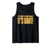 Its Not a Pimp Walk Its Gout Funny Old Man Dad Joke ON Back Tank Top