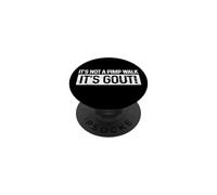It's Not A Pimp Walk It's Gout PopSockets Adhesive PopGrip