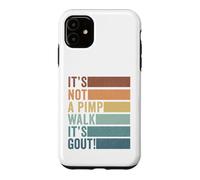 It's Not A Pimp Walk It's Gout Vintage Old Man Medical Humor Case for iPhone 11