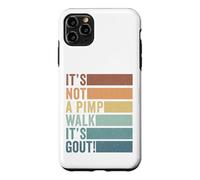 It's Not A Pimp Walk It's Gout Vintage Old Man Medical Humor Case for iPhone 11 Pro Max