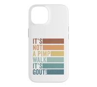 It's Not A Pimp Walk It's Gout Vintage Old Man Medical Humor Case for iPhone 14