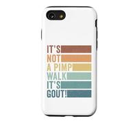 It's Not A Pimp Walk It's Gout Vintage Old Man Medical Humor Case for iPhone SE (2020) / 7/8