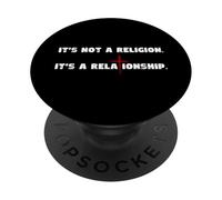 It's Not a Religion It's a Relationship religious christian PopSockets Adhesive PopGrip