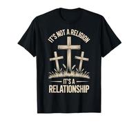 It's Not A Religion It's A Relationship T-Shirt