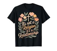 It's Not A Religion It's A Relationship T-Shirt