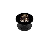 It's Not a Scream It's a Loon Call Common Birdwatching Lake PopSockets Adhesive PopGrip