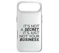 It's Not A Secret (Funny Statement) Case for iPhone Air