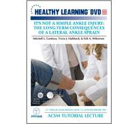 Its Not a Simple Ankle Injury: The Long-Term Consequences of a Lateral Ankle-Sprain
