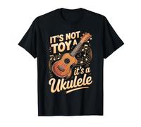 It's Not A Toy It's A Ukulele Uke Player T-Shirt