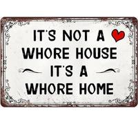 It's Not A Whore House It's A Whore Home Metal Tin Sign Funny Wall Decor Signs For Living Room Front Door Gift For Women Men 8x5.5 Inch Plaque Tin Sign