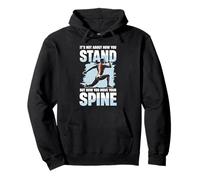 It's Not About How You Stand Spine Move Pullover Hoodie