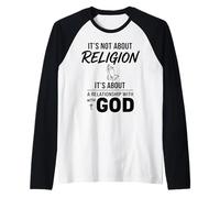 It's Not About Religion It's About Relationship Christian Raglan Baseball Tee