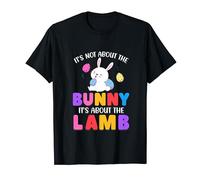 It's Not About The Bunny It's About The Lamb T-Shirt