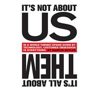 It's Not About Us, it's All About Them