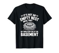 It's Not an Empty Nest Until They Get, Nester Mom and Dad T-Shirt