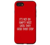 It's Not An Empty Nest Until They Grab Their Crap Case for iPhone SE (2020) / 7 / 8
