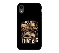 It's Not Bragging If the Bass Was That Big Fishing Case for iPhone XR