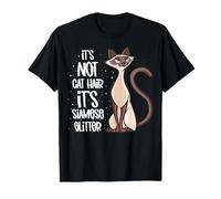 It's not Cat Hair it's Siamese glitter - Siamese Cat T-Shirt