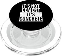 Its Not Cement Its Concrete Mixer Construction Masonry Build PopSockets PopGrip for MagSafe